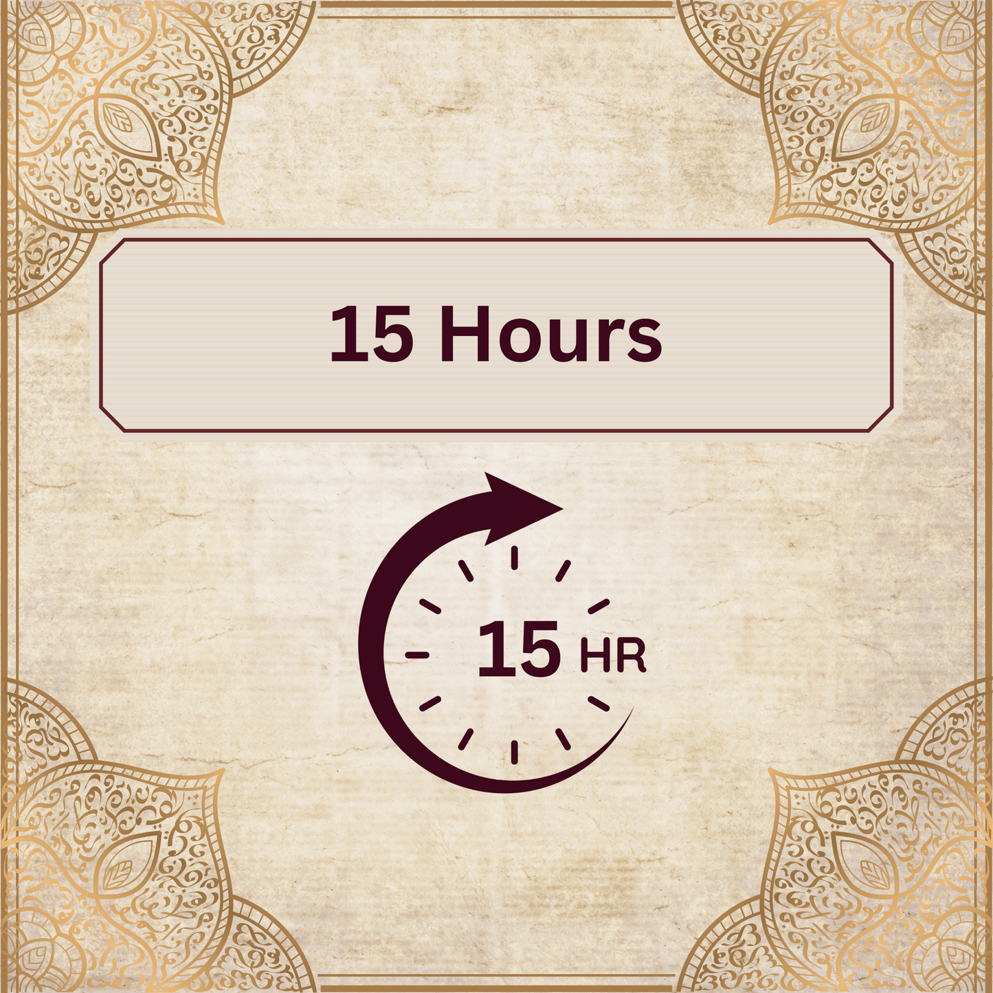 Decorative design with '15 Hours' text and clock icon on a beige background with gold patterns.